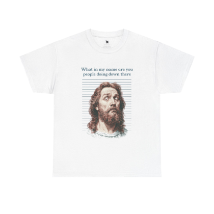 What in My Name — Unisex Tee
